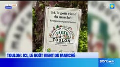 Dans votre assiette du jeudi 12 juin - Toulon : ici, le goût vient du marché