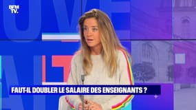 Faut-il doubler le salaire des enseignants ? - 18/09