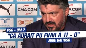 PSG - OM : "Ça aurait pu finir à 11-0" juge Gattuso