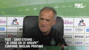 ASSE : "Je crois en ce groupe" proclame le coach de St-Etienne