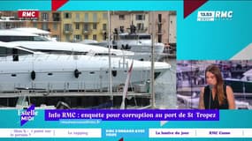 RMC s’engage avec vous : Info RMC, enquête pour corruption au port de St-Tropez - 25/06