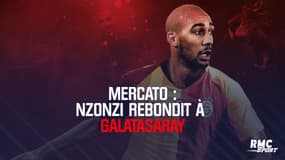 Mercato : Nzonzi rebondit à Galatasaray 