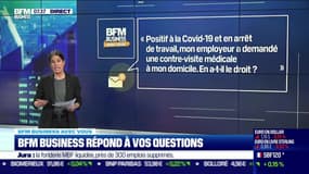 BFM Business avec vous: L'employeur a-t-il le droit de demander une contre-visite médicale au domicile d'un salarié ? - 23/06