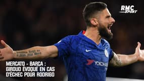 Mercato - Barça : Giroud évoqué en cas d'échec pour Rodrigo 