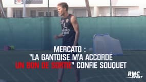 Mercato :  "La Gantoise m’a accordé un bon de sortie" confie Souquet