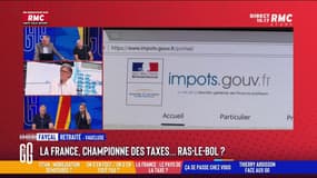 La France, pays de la taxe : "Si vous n'êtes pas content de ce système, quittez ce pays !"