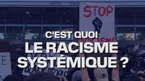 Qu'est-ce que le racisme systémique ?