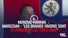 Mondial féminin - Marozsan : « Les grands favoris sont la France et les États-Unis »