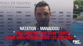 Natation – Manaudou « pas surpris » pour son retour