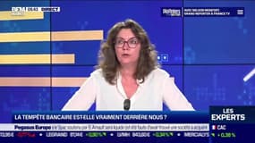 Les Experts : La tempête bancaire est-elle vraiment derrière nous ? - 12/04