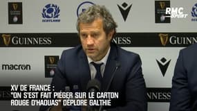 XV de France: "On s'est fait piéger sur le carton rouge de Haouas " déplore Galthié