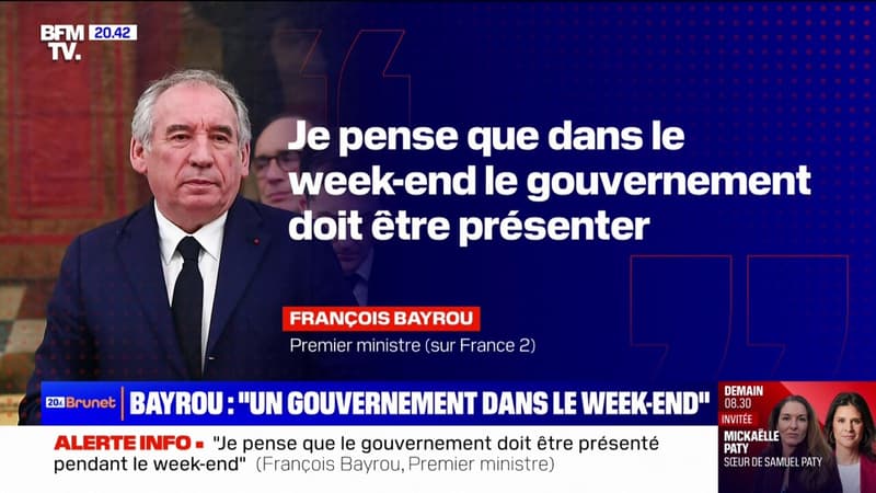 François Bayrou pense que le gouvernement doit être présenté 