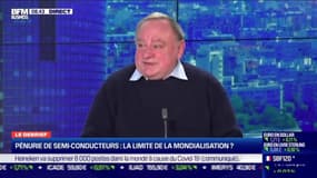 Le debrief : Pénurie de semi-conducteurs, la limite de la mondialisation ? - 10/02