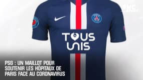 PSG : un maillot pour soutenir les hôpitaux de Paris face au coronavirus