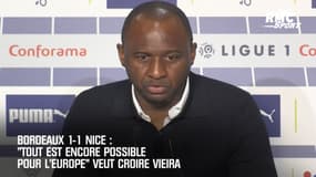 Bordeaux 1-1 Nice: "Tout est encore possible pour l'Europe" veut croire Vieira