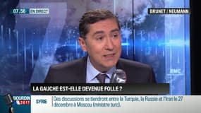 Brunet & Neumann: La gauche est-elle devenue folle ? - 15/12