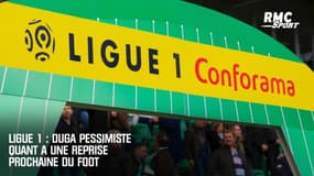 Ligue 1 - Duga pessimiste quant à une reprise prochaine