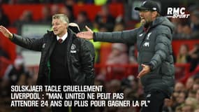 Solskjaer pique Liverpool : "Manchester United ne peut pas attendre 24 ans ou plus pour gagner le championnat"