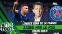 Coupes d'Europe : "L'indice UEFA de la France ne tient que par le PSG" constate Riolo (After Foot)