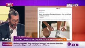 L'humeur de Charles : Semaine ou week-end, quand faut-il faire du sport ? - 07/04