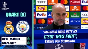 Real Madrid 3-3 Manchester City : “Marquer trois buts ici c'est très fort”, estime Pep Guardiola