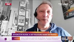 Bruno, marié à une Russe et dont il n'arrive pas à acter le divorce en France