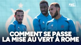 OM : Travail, spa, tennis de table et vie collective… comment se passe le stage à Rome