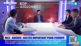 Kop Aiglons du lundi 21 avril - Nice - Angers : succès important pour l'Europe