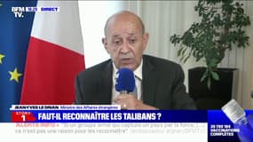Talibans: pour Jean-Yves Le Drian, "la question de la reconnaissance n'est pas une question d'actualité pour la France aujourd'hui"