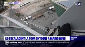 Lyon: ils escaladent la tour Oxygène à mains nues