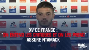 XV de France : "On entend les critiques et on les prend" assure Ntamack