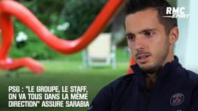 PSG : "Le groupe, le staff, on va tous dans la même direction" assure Sarabia