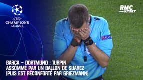 Barça – Dortmund : Turpin assommé par un ballon de Suarez (puis réconforté par Griezmann)