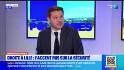 Louis Delemer, candidat LR à la mairie de Lille, dénonce le manque de caméras de protection