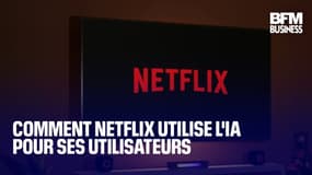  Comment Netflix utilise l'IA pour ses utilisateurs  