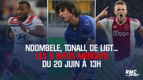 Ndombele, Tonali, De Ligt... Les 5 infos mercato du 20 juin à 13h