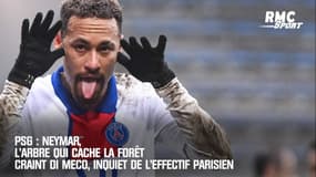 PSG : Neymar, l'arbre qui cache la forêt craint Di Meco, inquiet de l'effectif parisien