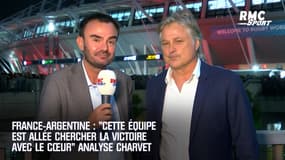 France-Argentine : "Cette équipe est allée chercher la victoire avec le cœur" analyse Charvet