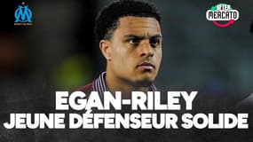 Mercato OM : Position, solidité, mental... qui est le défenseur Egan-Riley