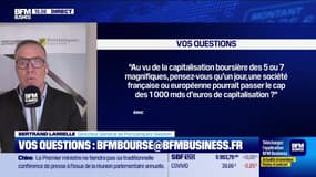 Culture Bourse : "Une société française ou européenne pourrait-elle passer un jour le cap des 1 000 milliards d’euros de capitalisation boursière ?" par Julie Cohen-Heurton - 04/03