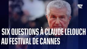 Six questions au réalisateur Claude Lelouch au Festival de Cannes 