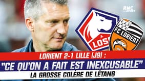 Lorient 2-1 Lille : "Ce qu’on a fait est inexcusable", la grosse colère de Létang après la défaite en Bretagne