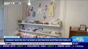 Morning Retail : Comment Bonton veut devenir la destination shopping des familles, par Noémie Wira - 02/06