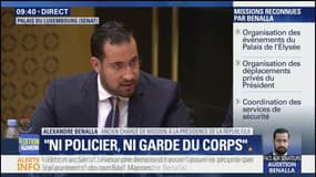"Ma mission était permanente, quand je rentrais chez moi, je rentrais avec mon arme", dit Alexandre Benalla