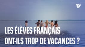 Les élèves français ont-ils plus de vacances que les autres enfants en Europe?