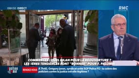 Commerces : quel bilan pour la réouverture ?  "Globalement, c'est très bon. Les cafés sont une locomotive pour les commerçants"  Francis Palombi, président de la confédération des commerçants de France 