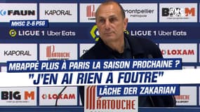 Montpellier 2-6 PSG : Mbappé plus à Paris la saison prochaine ? "J'en ai rien à foutre" lâche Der Zakarian