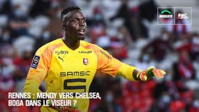 Rennes : Mendy convoité par Chelsea, Boga dans le viseur ?