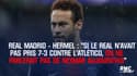 Real Madrid : Hermel : "Si le Real n'avait pas pris 7-3 contre l'Atlético, on ne parlerait pas de Neymar aujourd'hui"