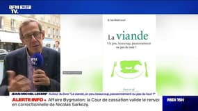 "Manger de la viande ne donne pas de cancer", selon le docteur Jean-Michel Lecerf